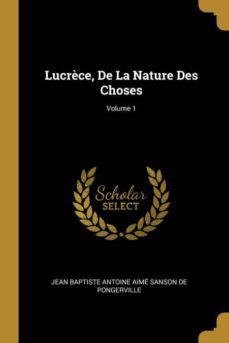 lucrèce, de la nature des choses; volume 1-9780270393613