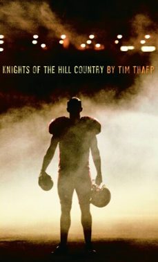 knights of the hill country (ebook)-tim tharp-9780307486813