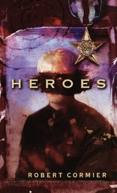heroes (ebook)-robert cormier-9780307530813