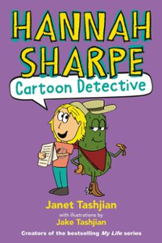 hannah sharpe, cartoon detective (ebook)-janet tashjian-9780316320313