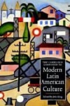 the cambridge companion to modern latin american culture-john king-9780521636513