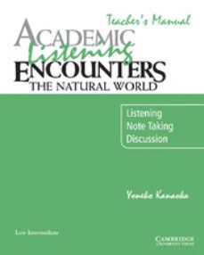 academic listening encounters: the natural world teacher s manual-9780521716413