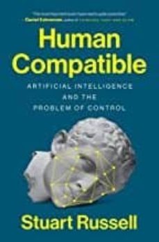 human compatible: artificial intelligence and the problem of control-9780525558613