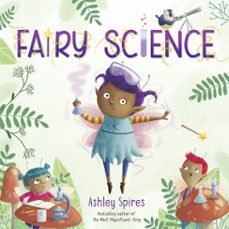 fairy science (ebook)-ashley spires-9780525581413