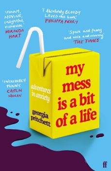 my mess is a bit of a life (ebook)-georgia pritchett-9780571365913