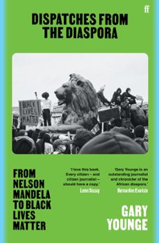 dispatches from the diaspora (ebook)-gary younge-9780571377213