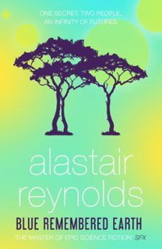 blue remembered earth-alastair reynolds-9780575088313