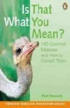 is that what you mean? 100 common mistakes and how to correct the m-paul hancock-9780582469013