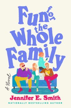 fun for the whole family (ebook)-jennifer e. smith-9780593358313