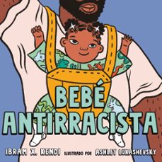 bebe antirracista (ebook)-ibram x. kendi-9780593407813