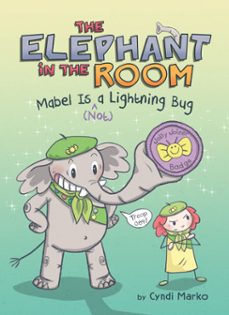 mabel is (^not) a lightning bug: a graphic novel (ebook)-cyndi marko-9780593752913