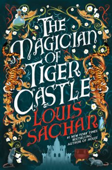 the magician of tiger castle (ebook)-louis sachar-9780593952313