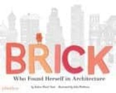 brick , who found herself in architecture-9780714876313