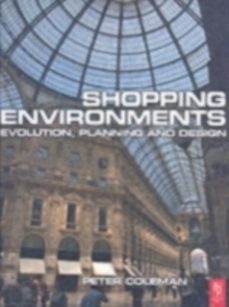 shopping environments-peter coleman-9780750660013