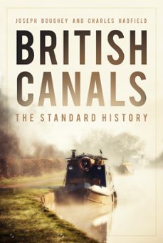 british canals (ebook)-joseph boughey-charles hadfield-9780752487113