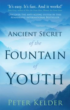 the ancient secret of the fountain of youth (ebook)-peter kelder-9780753546413