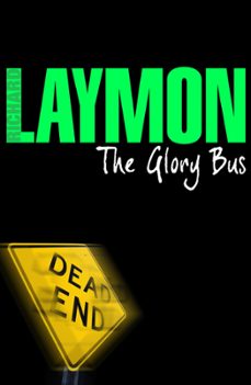 the glory bus (ebook)-richard laymon-9780755391813