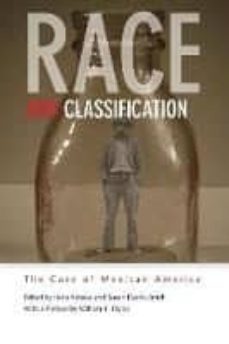 race and classification: the case of mexican america-ilona katzew-9780804761413