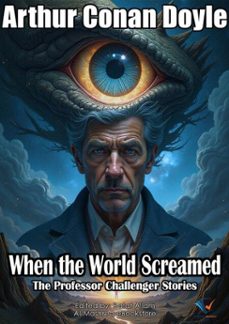 when the world screamed (ebook)-arthur conan doyle-9780821032213