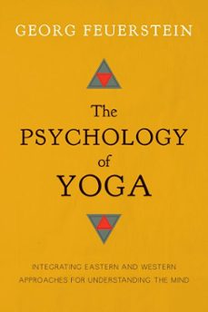 the psychology of yoga (ebook)-georg feuerstein-9780834829213
