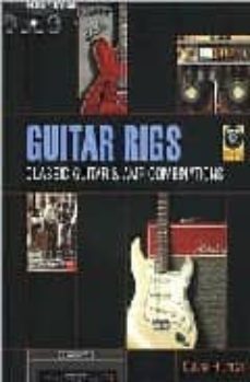 guitar rigs: classic guitar & amp combinations-9780879308513