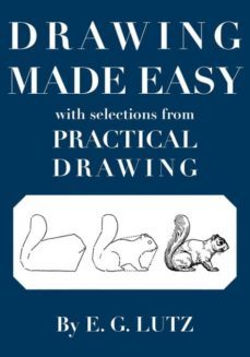 drawing made easy with selections from practical drawing-9780980045413