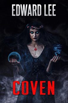 coven (ebook)-edward lee-9781005527013