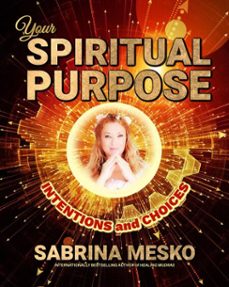 your spiritual purpose (ebook)-sabrina mesko-9781005887513