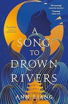 a song to drown rivers-ann liang-9781035050413