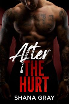 after the hurt (ebook)-shana gray-9781069122513