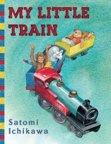 my little train (ebook)-satomi ichikawa-9781101648513
