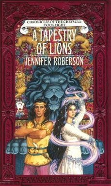 a tapestry of lions (ebook)-jennifer roberson-9781101650813