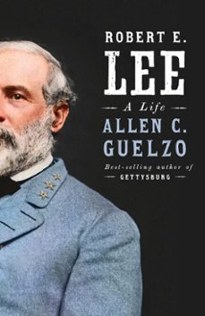 robert e. lee (ebook)-allen c. guelzo-9781101946213