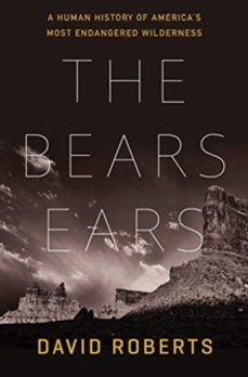 the bears ears-david roberts-9781324004813