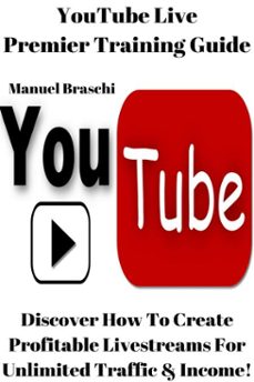 youtube live premier training guide-manuel braschi-9781386657613