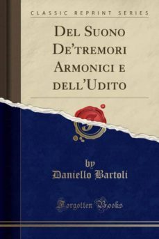 del suono detremori armonici e delludito (classic reprint)-9781391366913
