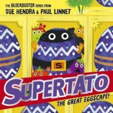 supertato: the great eggscape!-9781398511613