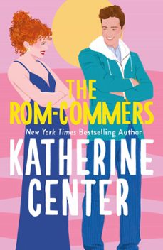 the rom-commers (ebook)-katherine center-9781398723313
