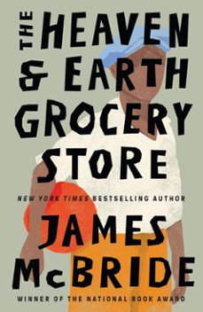 the heaven & earth grocery store-james mcbride-9781399620413