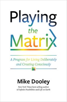 playing the matrix (ebook)-mike dooley-9781401950613