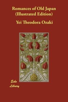 romances of old japan (illustrated edition)-9781406849813