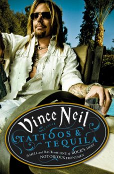 tattoos &amp; tequila (ebook)-vince neil-mike sager-9781409111313