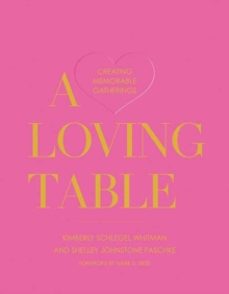a loving table-kimberly schlegel whitman-9781423657613