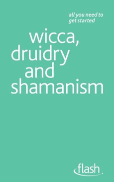 wicca, druidry and shamanism: flash (ebook)-teresa moorey-9781444141313