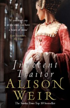 innocent traitor-alison weir-9781446455913