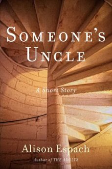 someone's uncle (ebook)-alison espach-9781451672213