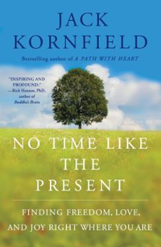 no time like the present (ebook)-jack kornfield-9781451693713