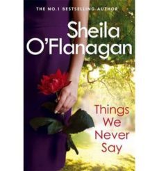 things we never say-sheila o flanagan-9781472216113