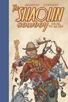 shaolin cowboy: cruel to be kin (ebook)-geof darrow-9781506729213