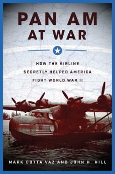 pan am at war (ebook)-mark cotta vaz-john h. hill-9781510729513